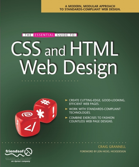 The Essential Guide to CSS and HTML Web Design 