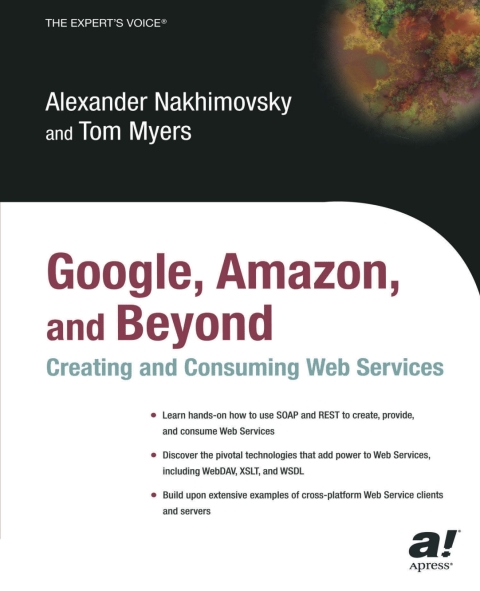 Cover image for book Google, Amazon, and Beyond: Creating and Consuming Web Services