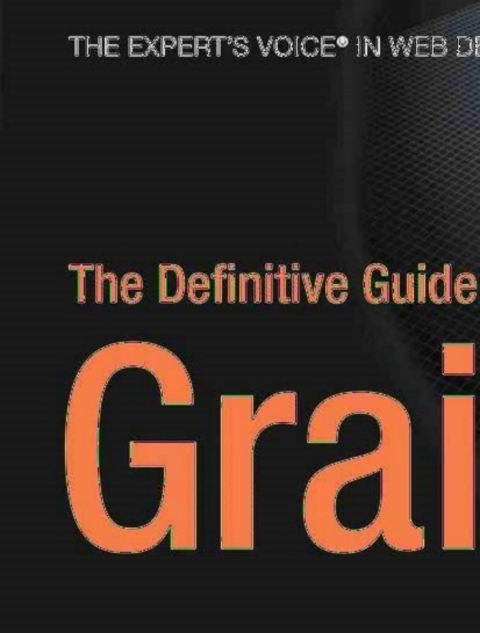 The Definitive Guide to Grails 