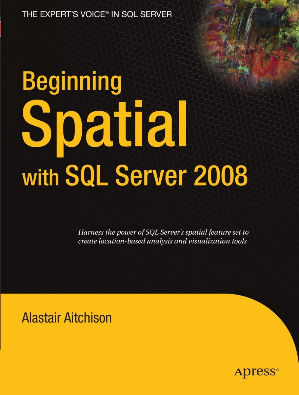 Beginning Spatial with SQL Server 2008 (eBook)