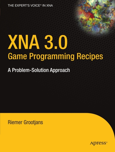 Cover image for book XNA 3.0 Game Programming Recipes