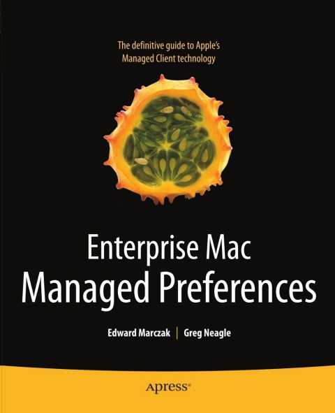 Cover image for book Enterprise Mac Managed Preferences