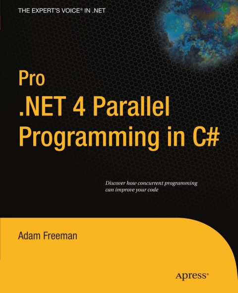 Pro .NET 4 Parallel Programming in C# 