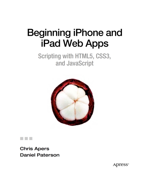 Cover image for book Beginning iPhone and iPad Web Apps