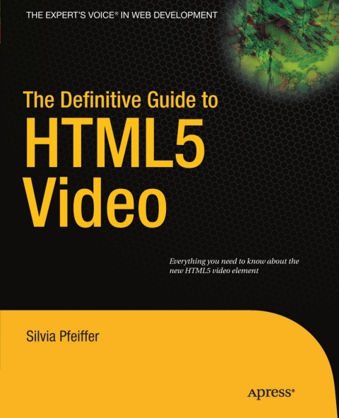 Cover image for book The Definitive Guide to HTML5 Video