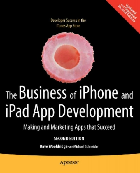 The Business of iPhone and iPad App Development 