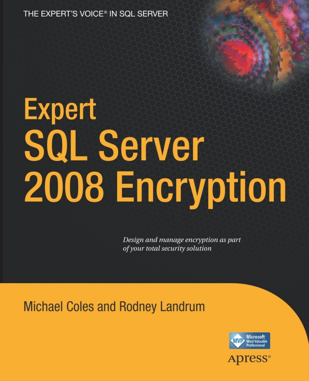 Expert SQL Server 2008 Encryption (eBook)