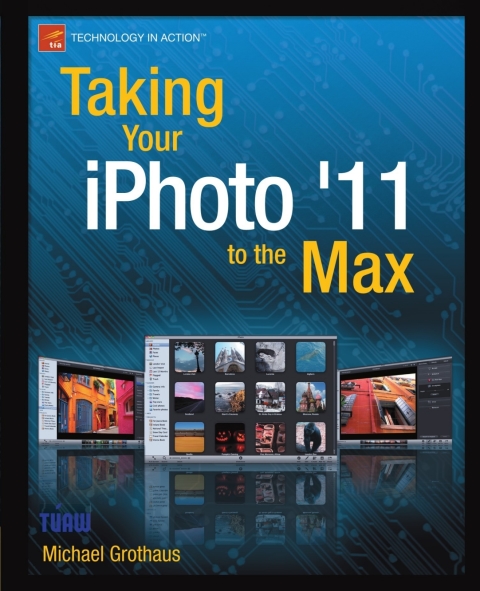Cover image for book Taking Your iPhoto '11 to the Max