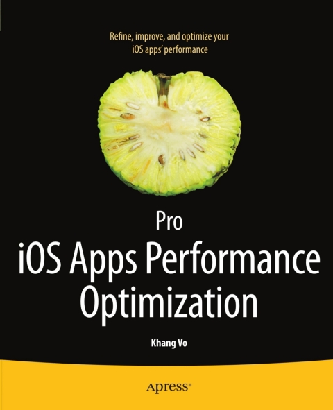 Cover image for book Pro iOS Apps Performance Optimization