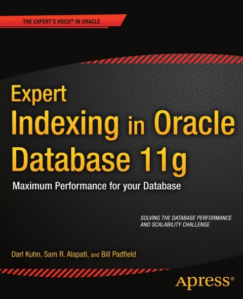 Expert Indexing in Oracle Database 11g 