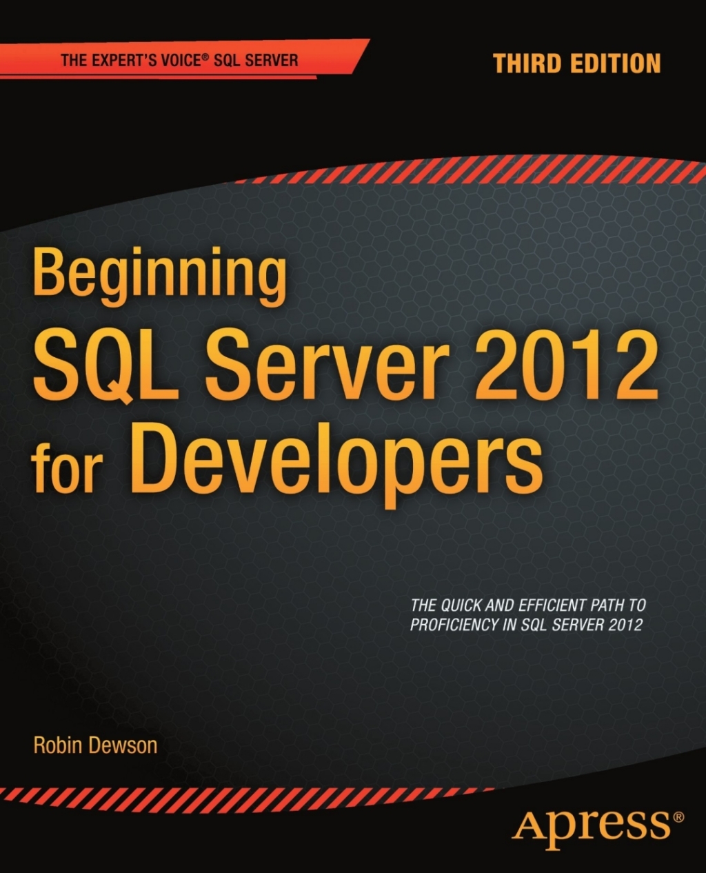 Beginning SQL Server 2012 for Developers - 3rd Edition (eBook)