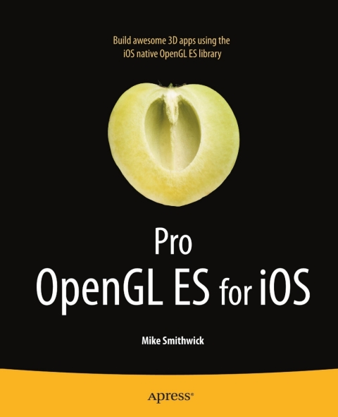 Pro OpenGL ES for iOS 