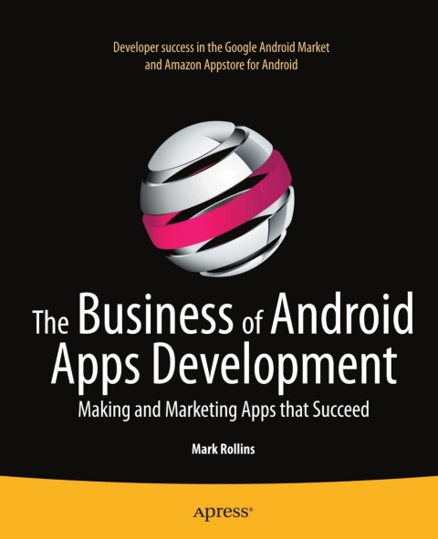 Cover image for book The Business of Android Apps Development
