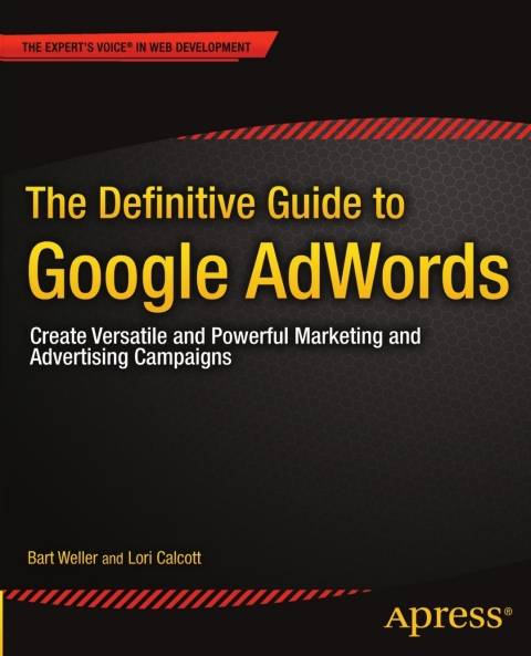 The Definitive Guide to Google AdWords