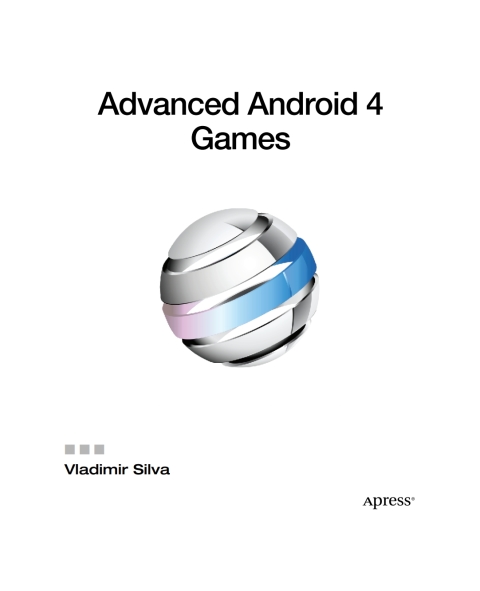 Cover image for book Advanced Android 4 Games