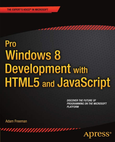 Pro Windows 8 Development with HTML5 and JavaScript 