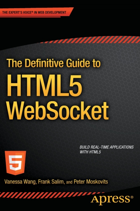Cover image for book The Definitive Guide to HTML5 WebSocket