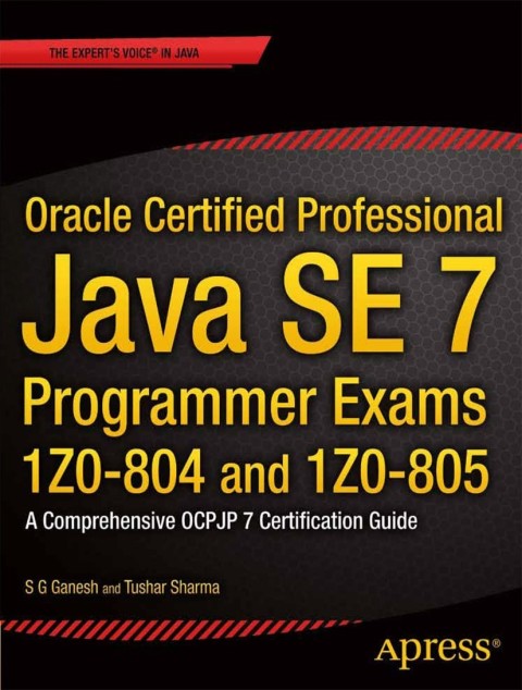 Cover image for book Oracle Certified Professional Java SE 7 Programmer Exams 1Z0-804 and 1Z0-805
