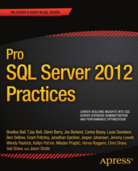 Pro SQL Server 2012 Practices 