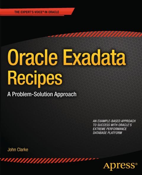 Oracle Exadata Recipes 