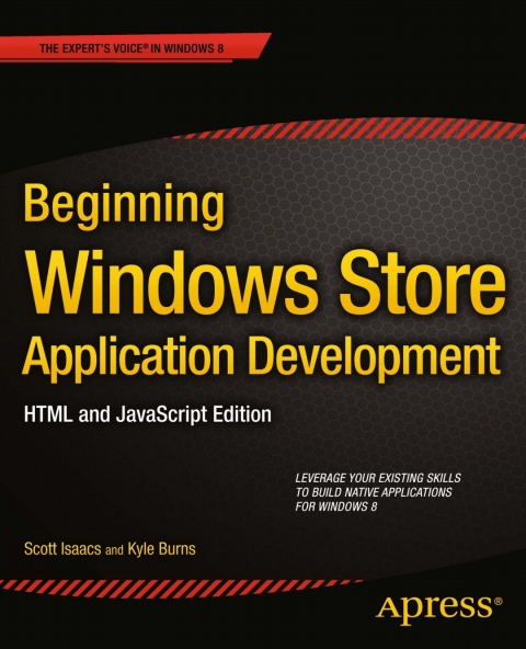 Beginning Windows Store Application Development: HTML and JavaScript Edition 