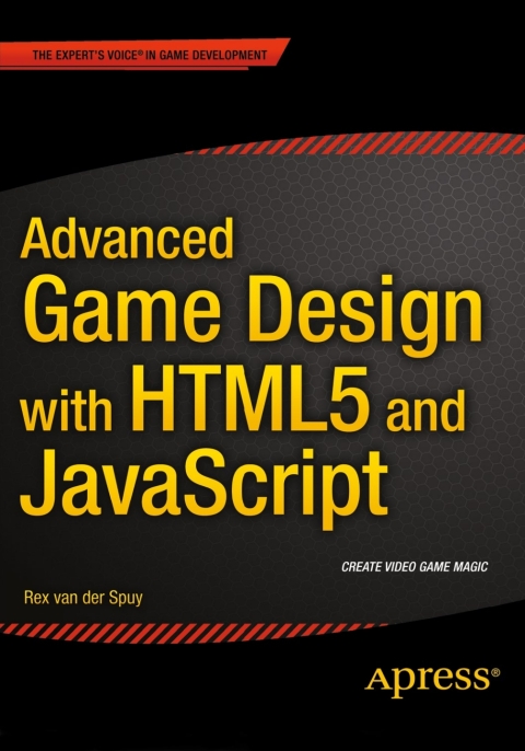 Cover image for book Advanced Game Design with HTML5 and JavaScript