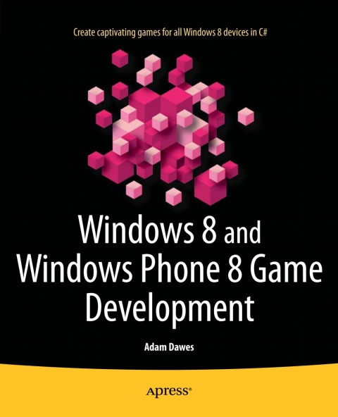 Cover image for book Windows 8 and Windows Phone 8 Game Development