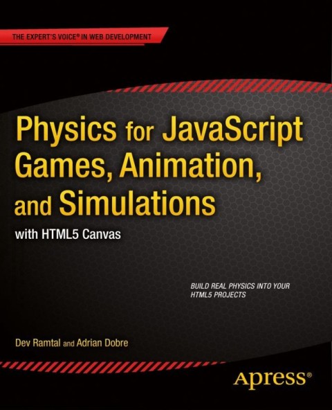 Cover image for book Physics for JavaScript Games, Animation, and Simulations