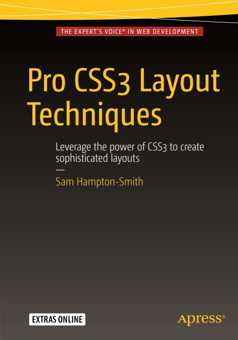 Pro CSS3 Layout Techniques 
