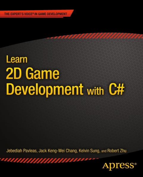 Learn 2D Game Development with C# 