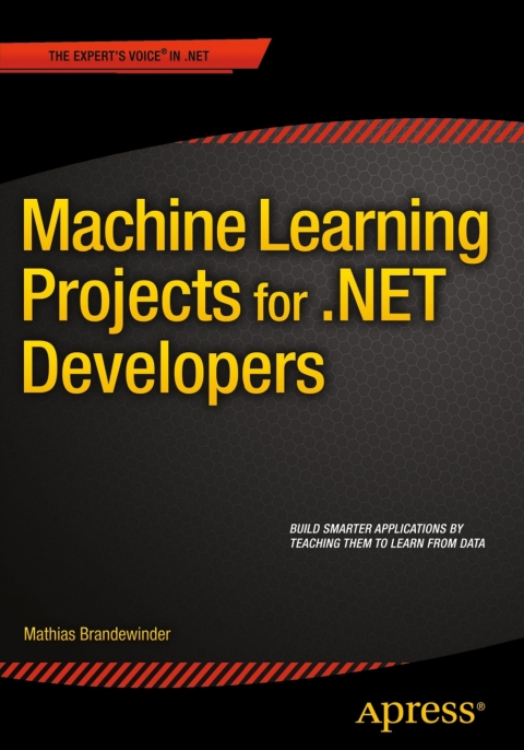 Cover image for book Machine Learning Projects for .NET Developers