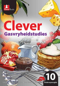 CLEVER GASVRYHEIDSTUDIES GR 10 (ONDERWYSERSGIDS)