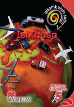 “ISISOMBULULO SETHU ISIXHOSA IBANGA 5 ISIKHOKELO SIKATITSHALA” (9781431021826) ebook ePdf