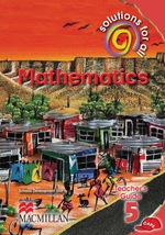“Solutions for all Mathematics Grade 5 Teacher’s Guide” (9781431023219)