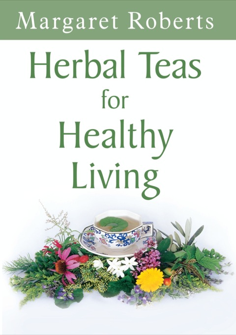 Cover image for book Herbal Teas for Healthy Living