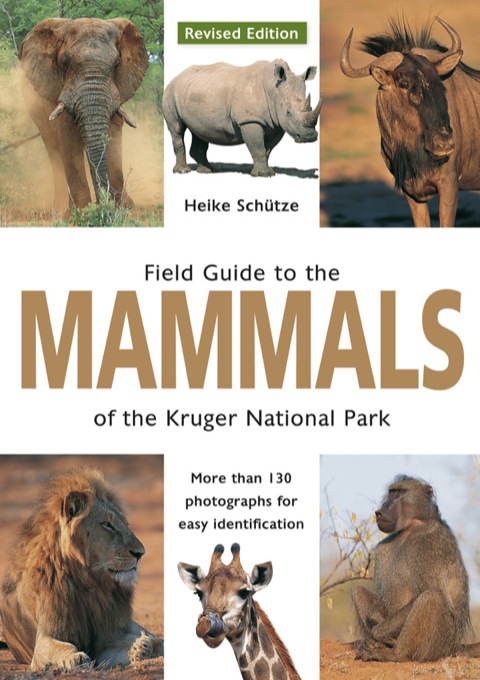 Cover image for book Field Guide to Mammals of the Kruger National Park