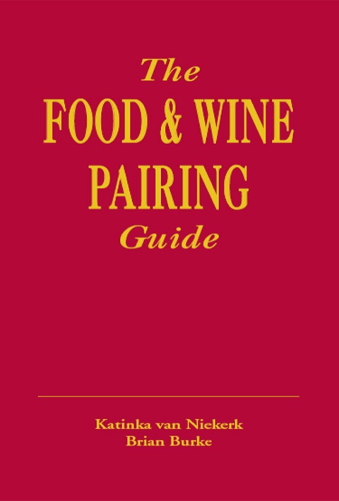 Cover image for book The Food & Wine Pairing Guide