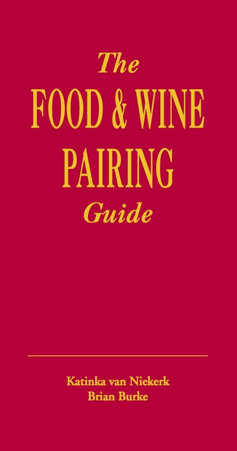 Cover image for book The Food & Wine Pairing Guide