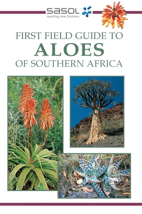 Cover image for book Sasol First Field Guide to Aloes of Southern Africa