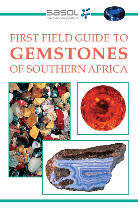 Cover image for book Sasol First Field Guide to Gemstones of Southern Africa