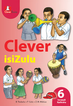 “CLEVER ISIZULU IBANGA 6 INCWADI KATHISHA” (9781431804177) ebook ePdf