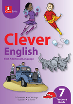 “CLEVER ENGLISH FAL GRADE 7 TEACHER’S GUIDE” (9781431804719) ePdf ebook
