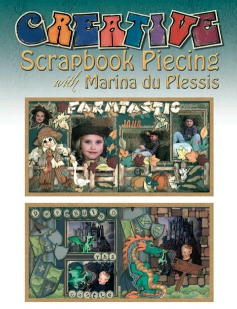 Cover image for book Creative Scrapbook Piecing with Marina du Plessis 1