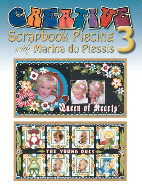 Cover image for book Creative Scrapbook Piecing with Marina du Plessis 3
