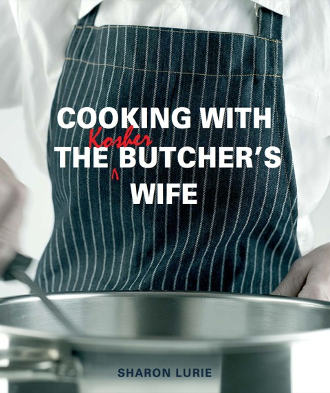 Cover image for book Cooking with the Kosher Butcher’s Wife