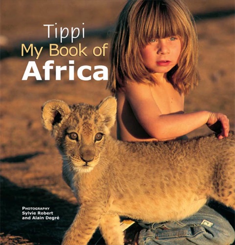 Cover image for book Tippi My Book of Africa