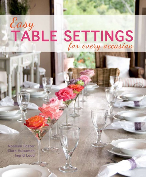 Cover image for book Easy Table Settings for Every Occasion