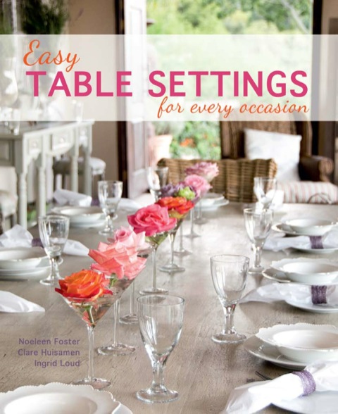 Cover image for book Easy Table Settings for Every Occasion