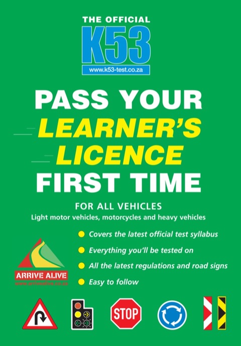 Cover image for book The Official K53 Pass Your Learner’s Licence First Time