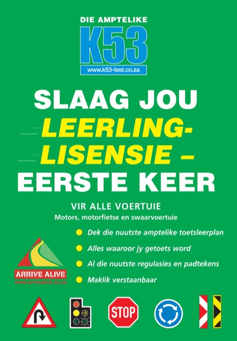 Cover image for book Die Amptelike K53 Slaag jou leerlinglisensie eerste keer
